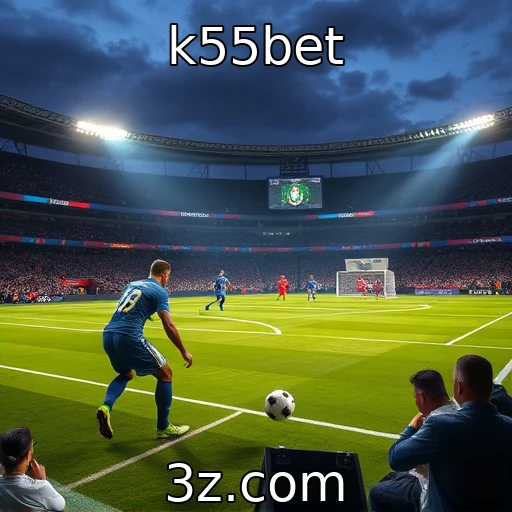 k55bet : Impacto da regulamentação no mercado de apostas